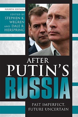 After Putin's Russia: Past Imperfect, Future Uncertain (Hardcover)
