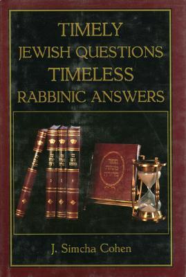 Timely Jewish Questions Timeless Rabbinic Answers (Hardcover)