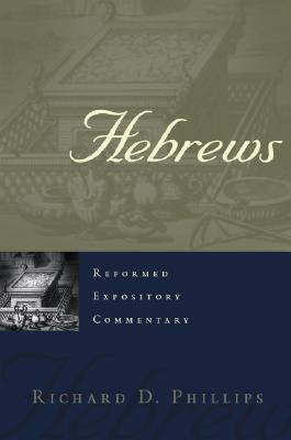 Hebrews: Reformed Expository Commentary (Hardcover)