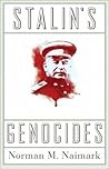 Stalin's Genocides (Human Rights and Crimes against Humanity) Stalin's Genocides (Human Rights and Crimes against Humanity)