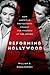 Reforming Hollywood by William D. Romanowski