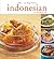 The Complete Indonesian Cookbook