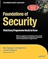 Foundations of Security: What Every Programmer Needs to Know (Expert's Voice)