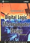 Fundamentals of Digital Logic and Microcomputer Design