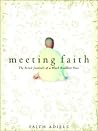Meeting Faith: The Forest Journals of a Black Buddhist Nun