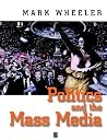 Politics and the Mass Media