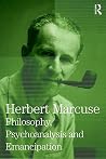 Philosophy, Psychoanalysis and Emancipation (Herbert Marcuse: Collected Papers) Philosophy, Psychoanalysis and Emancipation (Herbert Marcuse: Collected Papers)