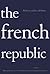 The French Republic: History, Values, Debates