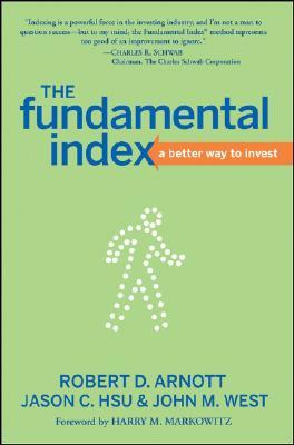The Fundamental Index: A Better Way to Invest (Hardcover)
