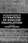 The Oxford Guide to Literature in English Translation