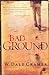 Bad Ground