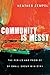 Community Is Messy: The Per...
