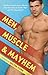 Men, Muscle, and Mayhem by Milton Stern