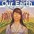 Our Earth: How Kids Are Saving the Planet