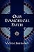 Our Evangelical Faith