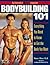 Bodybuilding 101  by Robert Wolff