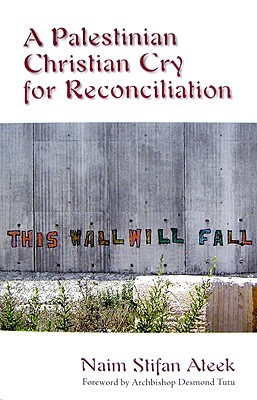A Palestinian Christian Cry for Reconciliation (Paperback)