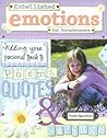Embellished Emotions for Scrapbookers: Designing Pages With Poems, Quotes & Sayings