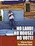 No Land! No House! No Vote! by Symphony Way Pavement Dwellers