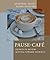 Pause-Cafe: French in Review - Moving Toward Fluency