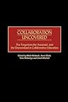 Collaboration Uncovered: The Forgotten, the Assumed, and the Unexamined in Collaborative Education