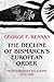 The Decline of Bismarck's European Order by George F. Kennan
