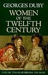 Women of the Twelfth Century, Vol 2: Remembering the Dead
