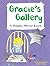 Gracie's Gallery: A Magic Mirror Book