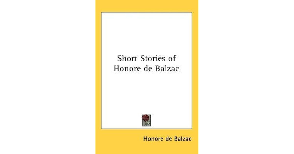 Short Stories of Honore de Balzac by Honoré de Balzac