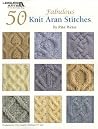 50 Knit Aran Stit...