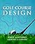 Golf Course Design by Robert Muir Graves