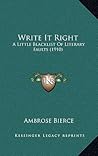 Write It Right: A Little Blacklist Of Literary Faults