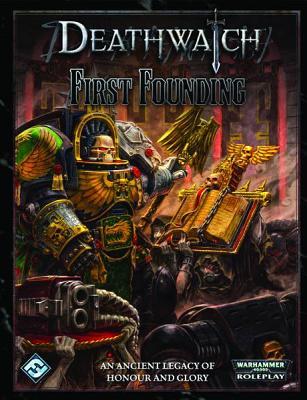 Deathwatch RPG: First Founding (Hardcover)