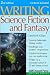 Writing Science Fiction & F...