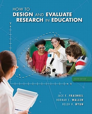 How to Design and Evaluate Research in Education (Hardcover)