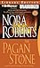 The Pagan Stone by Nora Roberts