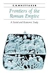 Frontiers of the Roman Empire: A Social and Economic Study (Ancient Society and History) Frontiers of the Roman Empire: A Social and Economic Study (Ancient Society and History)