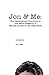 Jon & Me: The Extraordinary True Story of One Man's Obsession to Become a Guest on The Daily Show