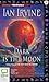 Dark is the Moon (The View from the Mirror, #3)