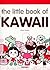 The Little Book of Kawaii