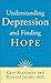 Understanding Depression and Finding Hope