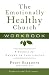 The Emotionally Healthy Church Workbook by Peter Scazzero