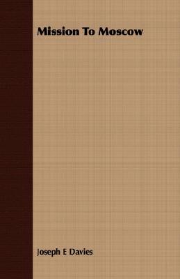 Mission to Moscow (Paperback)