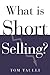 What Is Short Selling? (Wha...