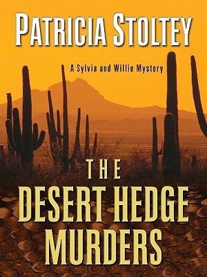 The Desert Hedge Murders (Sylvia ans Willie Mystery)
