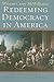 Redeeming Democracy in America