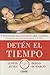 Detén el tiempo: 9 herramientas anti-edad para la salud y belleza (Spanish Edition)