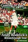 Coming of Age: Andy Roddick's Breakthrough Year