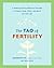 The Tao of Fertility: A Hea...