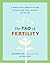 The Tao of Fertility by Daoshing Ni